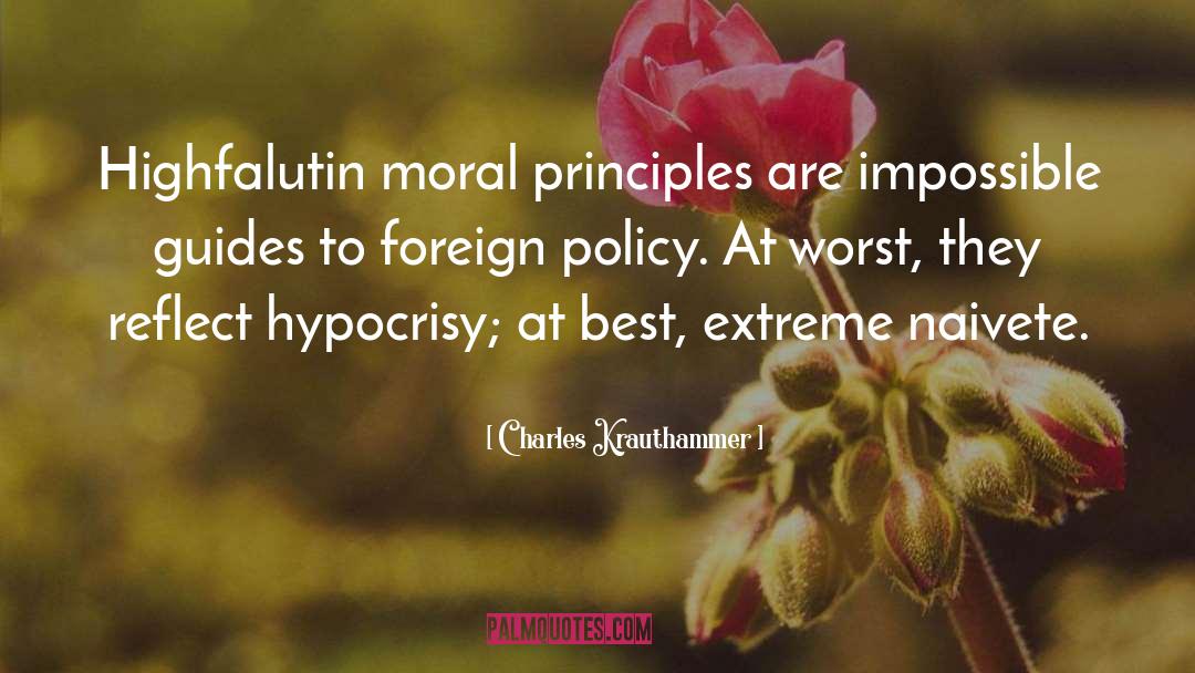 Moral Principles quotes by Charles Krauthammer