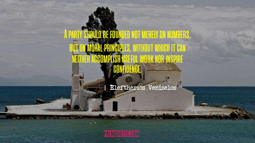 Moral Principles quotes by Eleftherios Venizelos