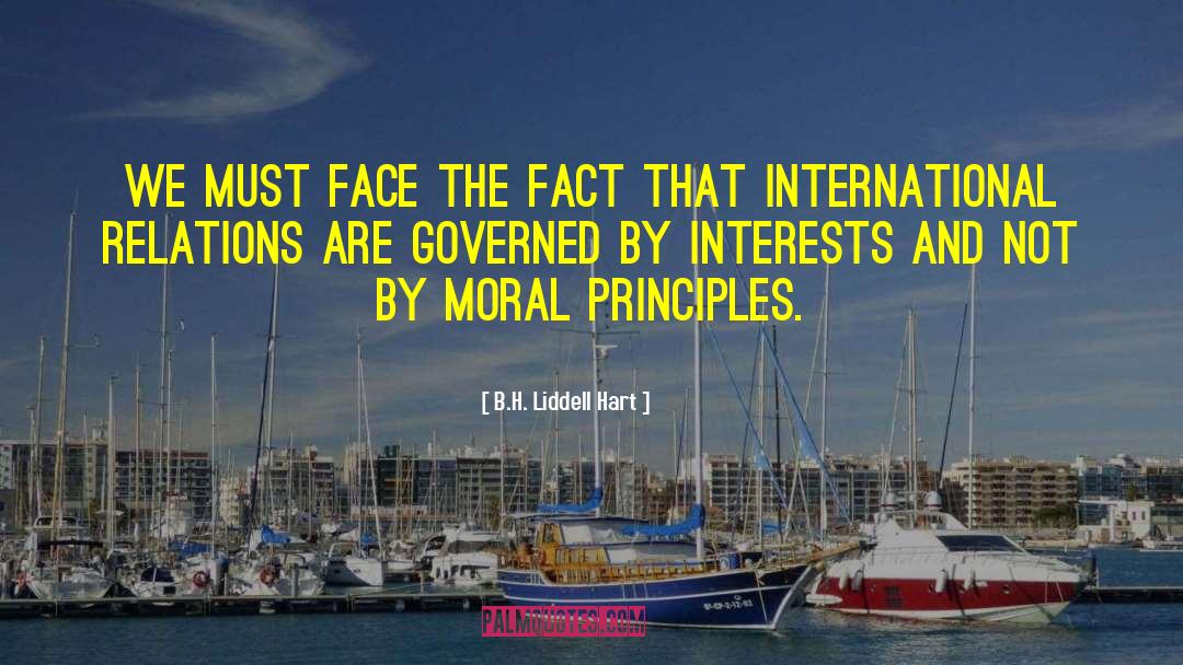 Moral Principles quotes by B.H. Liddell Hart