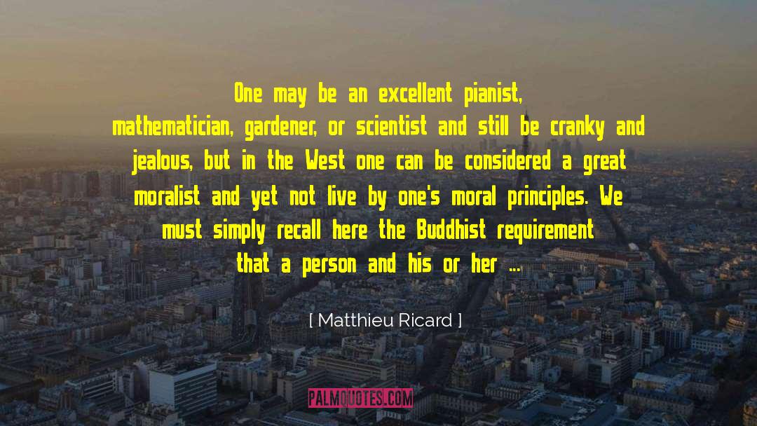 Moral Principles quotes by Matthieu Ricard