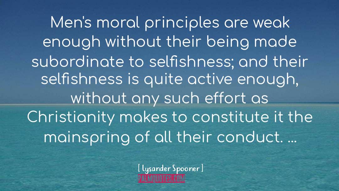 Moral Principles quotes by Lysander Spooner