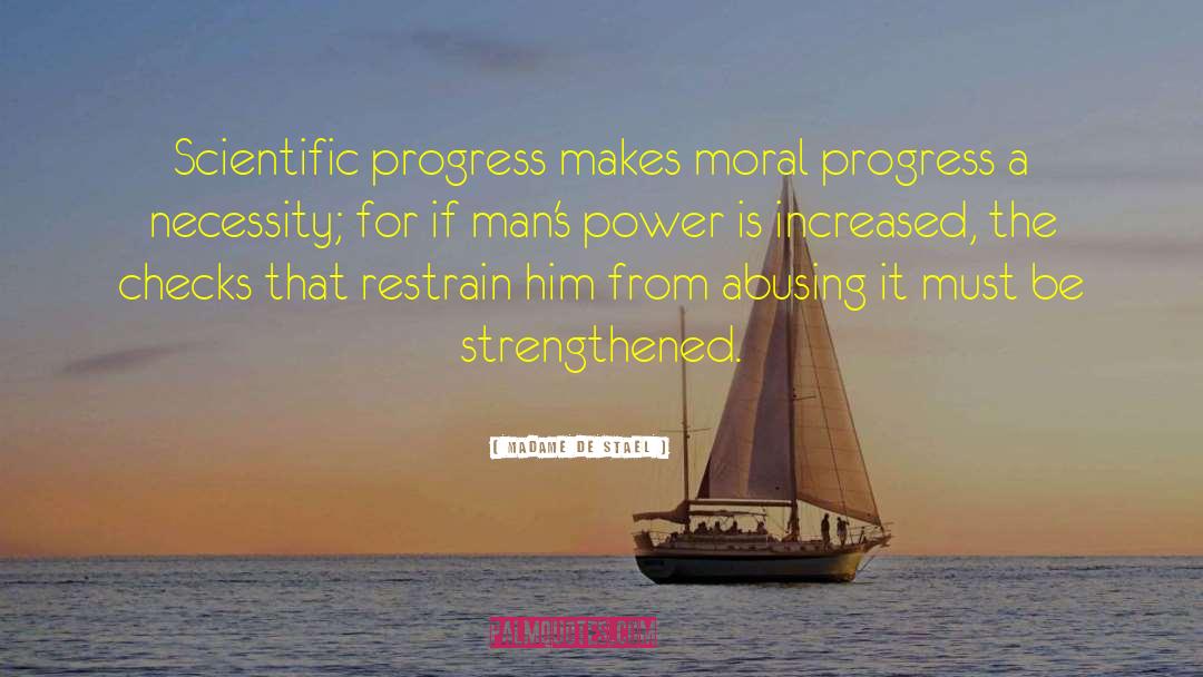 Moral Progress quotes by Madame De Stael