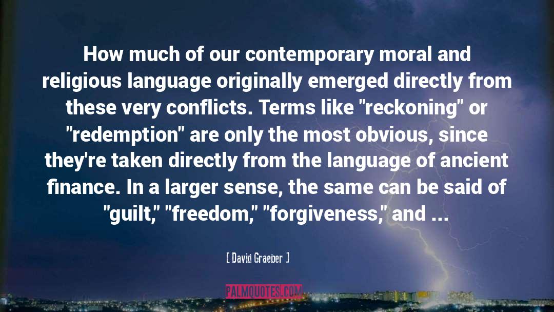 Moral Reasoning quotes by David Graeber