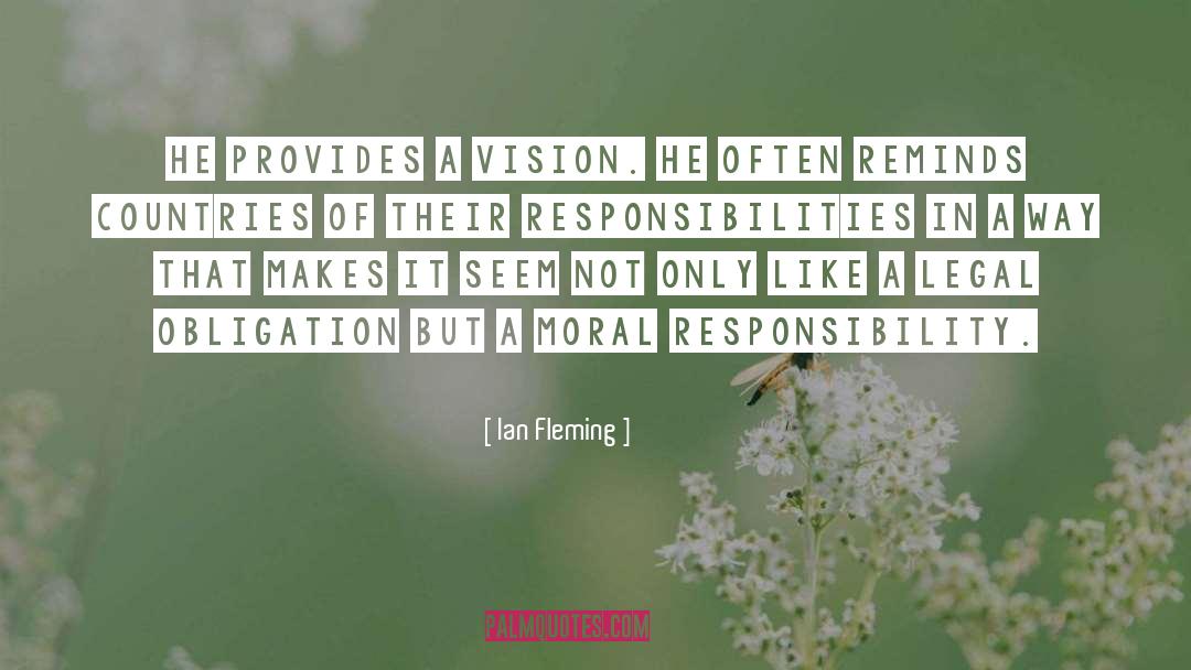 Moral Responsibility quotes by Ian Fleming