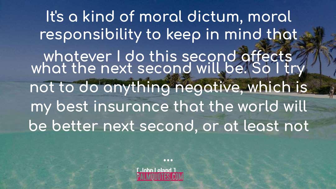 Moral Responsibility quotes by John Leland