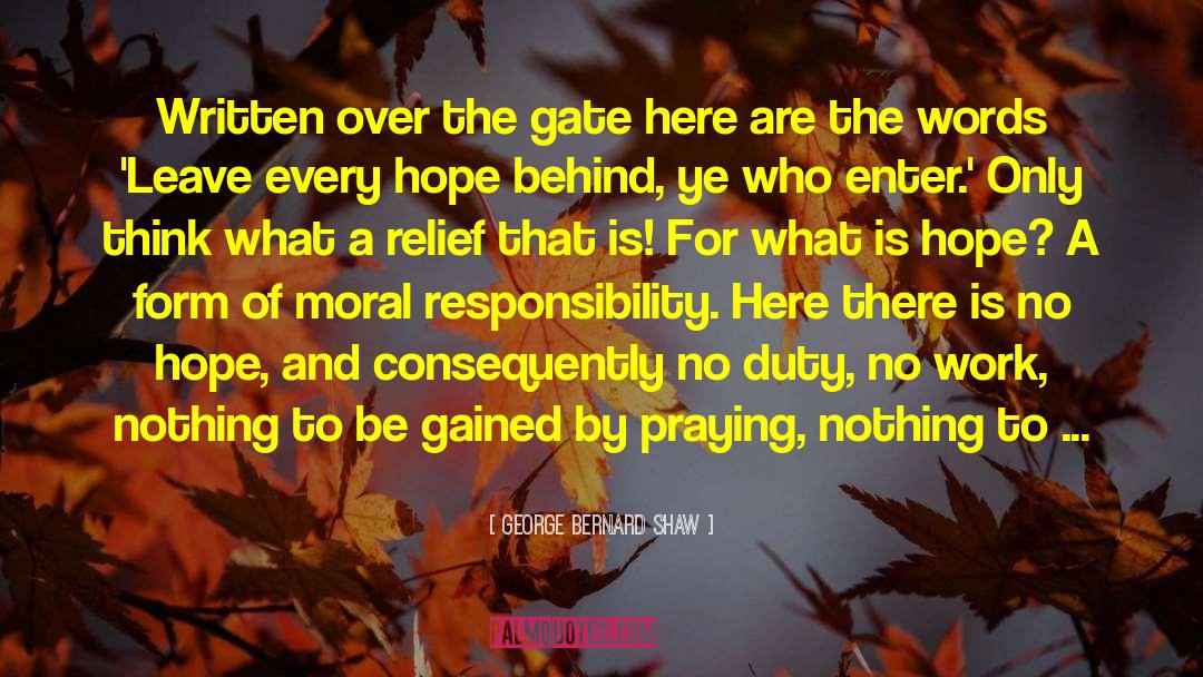 Moral Responsibility quotes by George Bernard Shaw