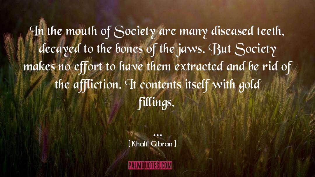 Moral Society quotes by Khalil Gibran