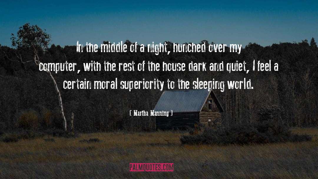 Moral Superiority quotes by Martha Manning