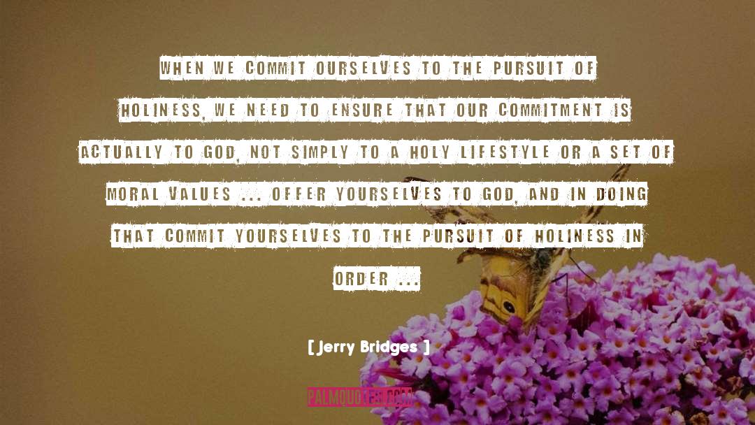 Moral Values quotes by Jerry Bridges