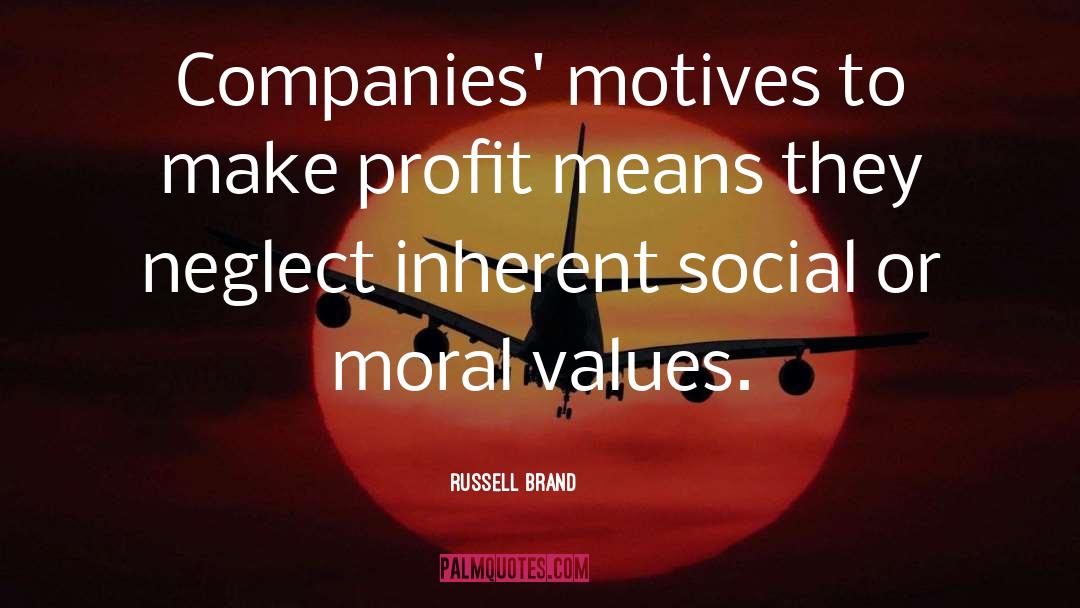 Moral Values quotes by Russell Brand