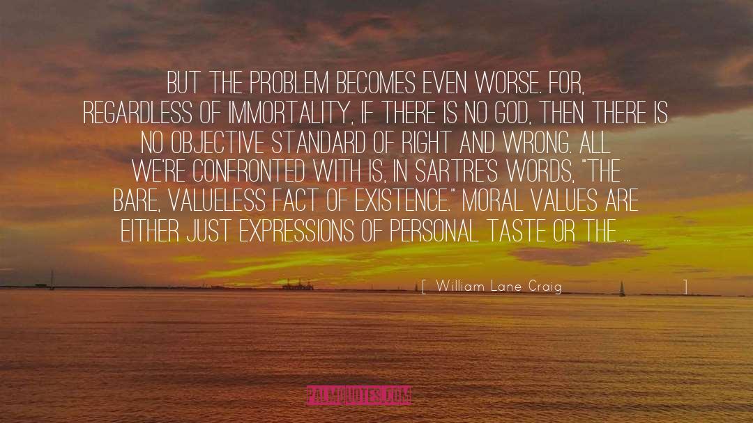 Moral Values quotes by William Lane Craig