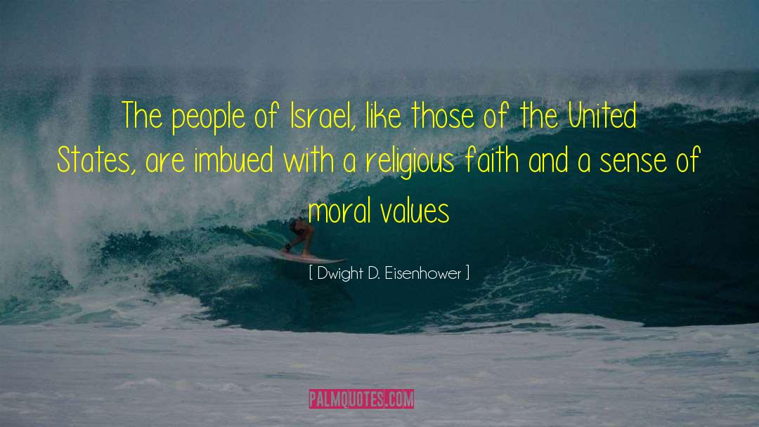 Moral Values quotes by Dwight D. Eisenhower