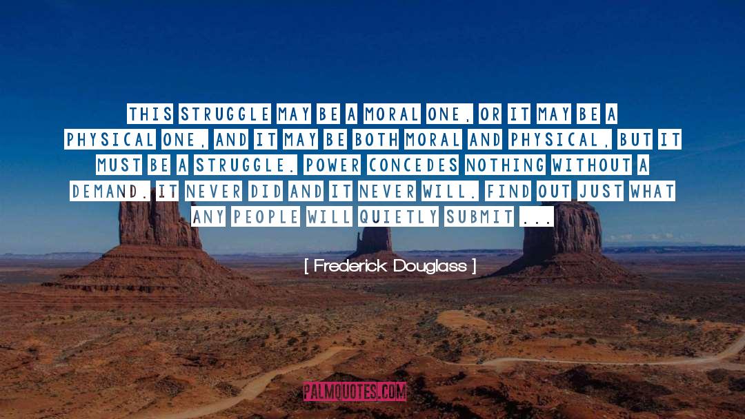 Moral Victory quotes by Frederick Douglass