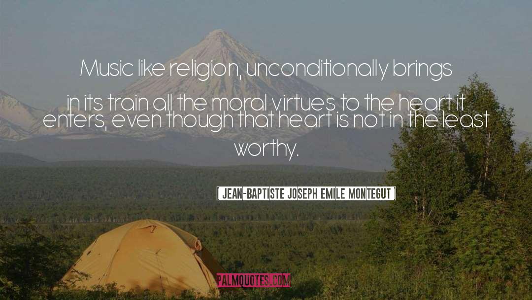 Moral Virtue quotes by Jean-Baptiste Joseph Emile Montegut