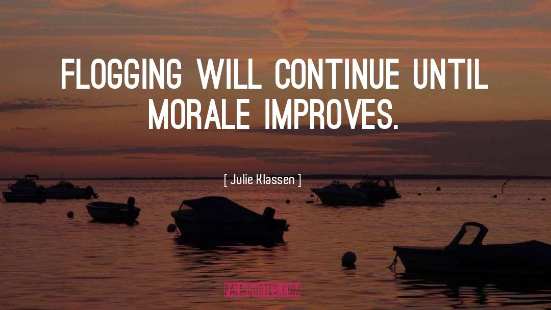 Morale quotes by Julie Klassen