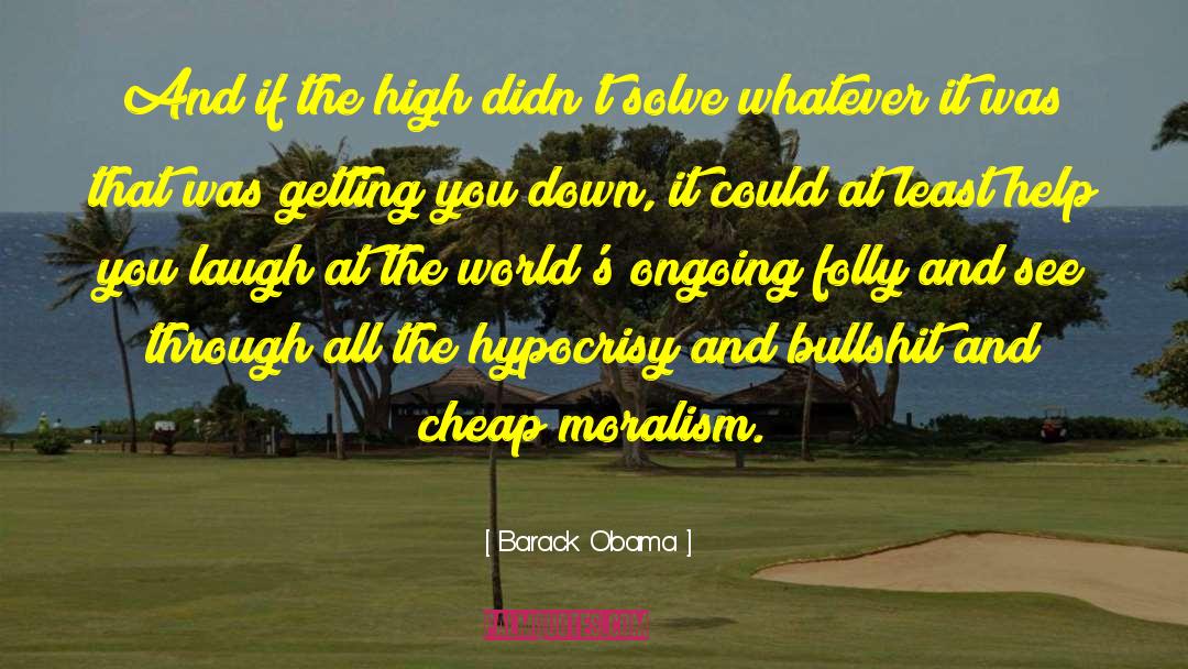 Moralism quotes by Barack Obama