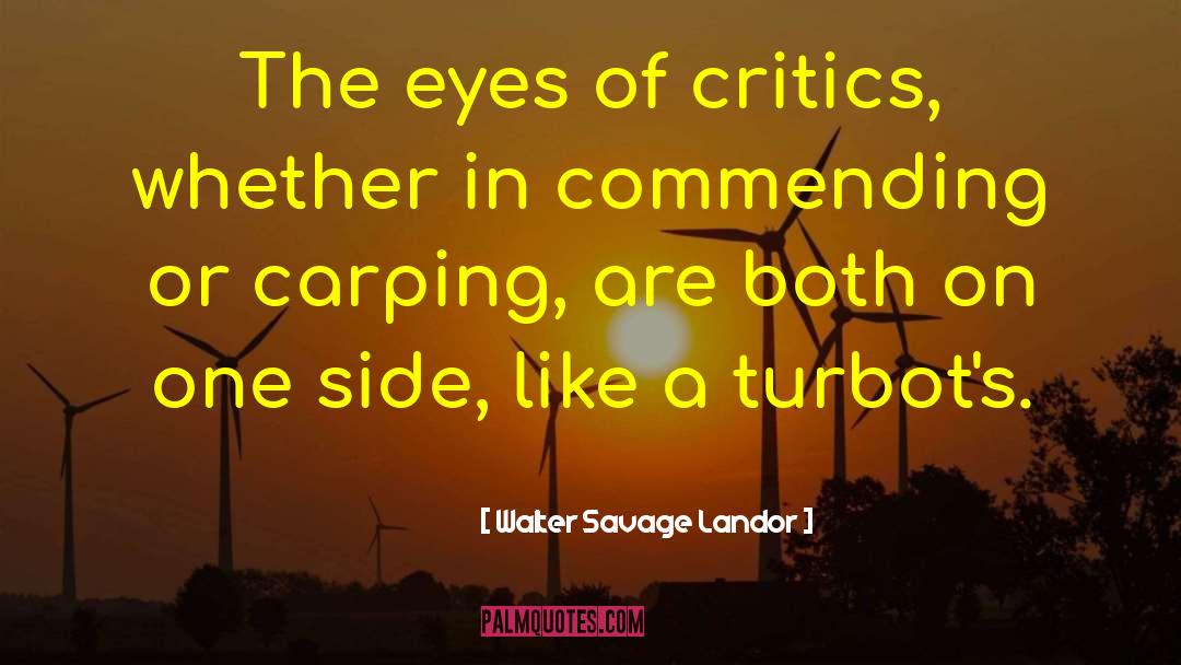 Moralist Criticism quotes by Walter Savage Landor