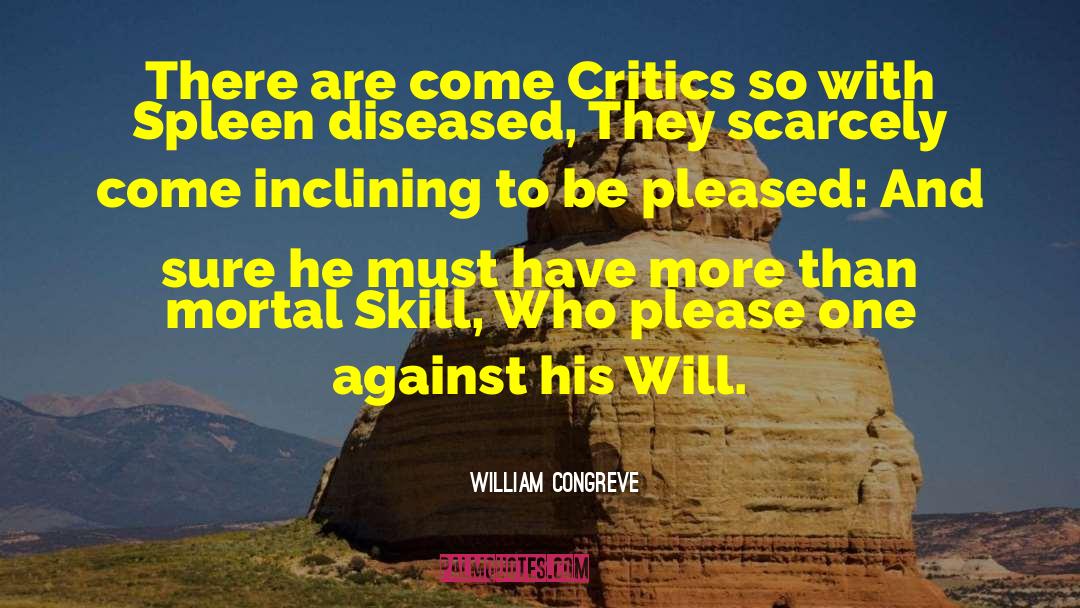 Moralist Criticism quotes by William Congreve