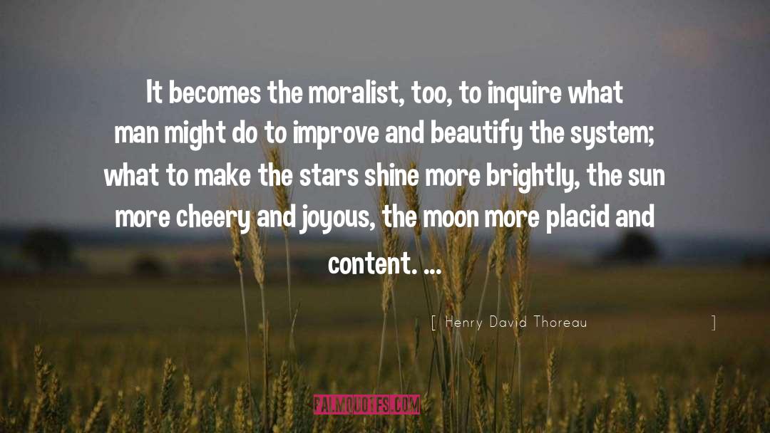 Moralist quotes by Henry David Thoreau