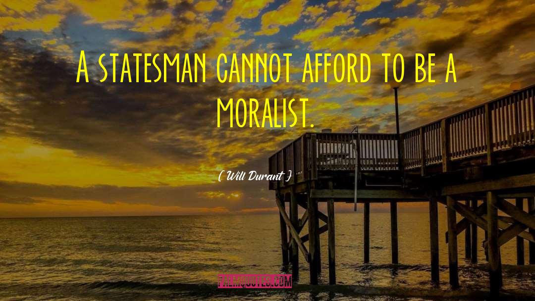 Moralist quotes by Will Durant