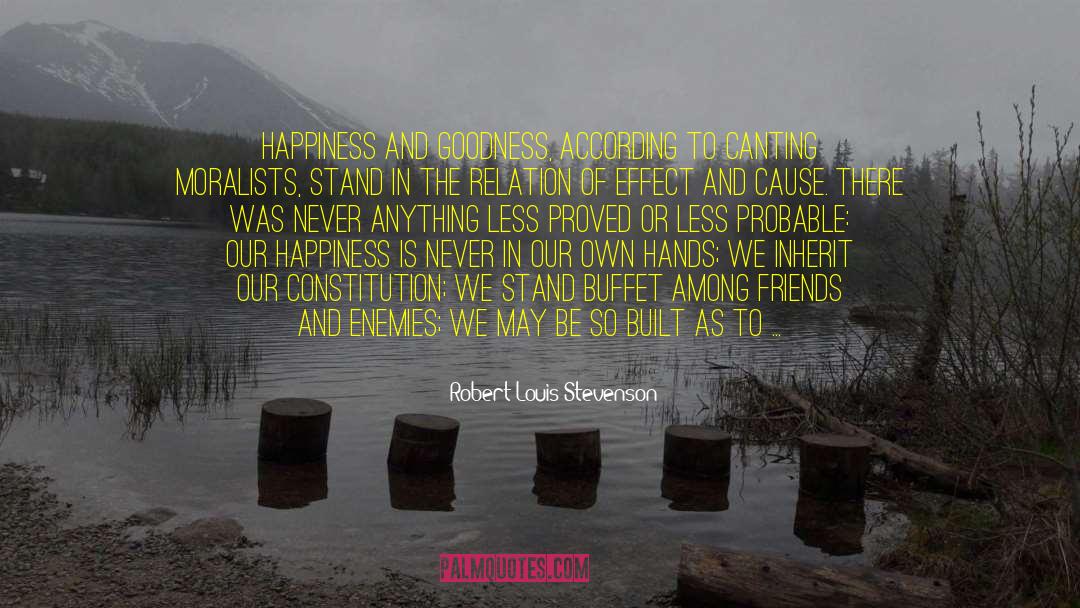 Moralists quotes by Robert Louis Stevenson