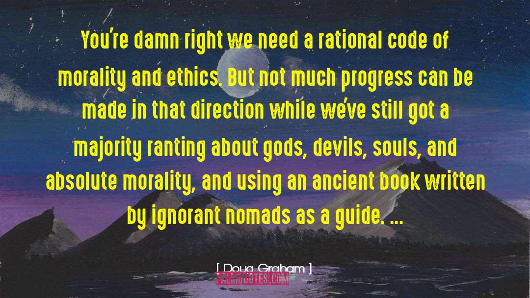 Morality And Ethics quotes by Doug Graham