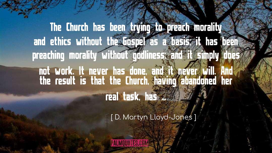 Morality And Ethics quotes by D. Martyn Lloyd-Jones