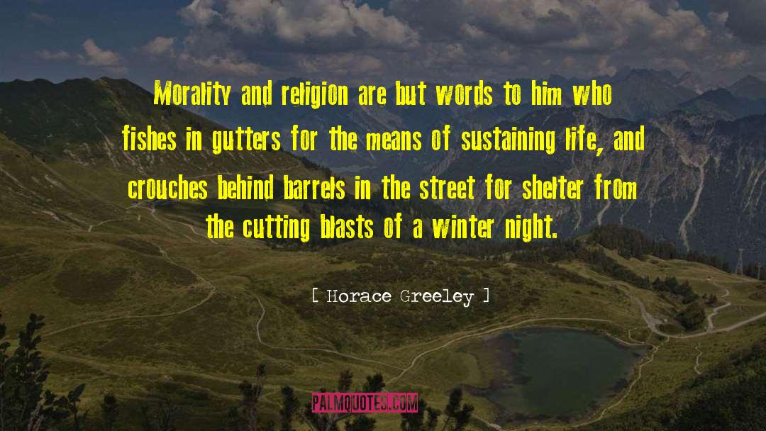 Morality And Religion quotes by Horace Greeley