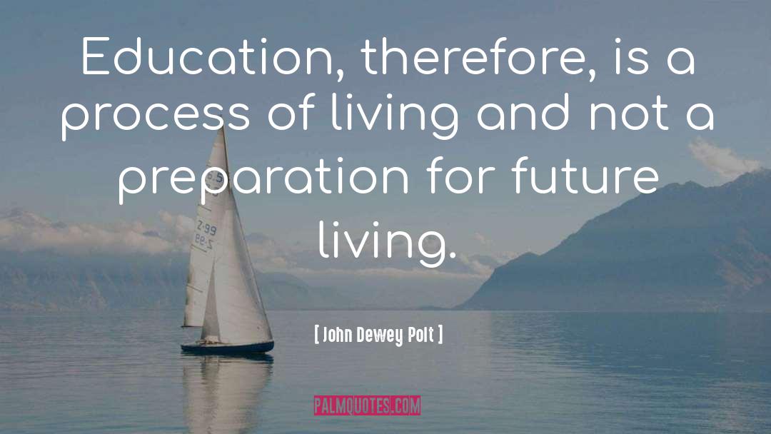 Morality Education quotes by John Dewey Polt