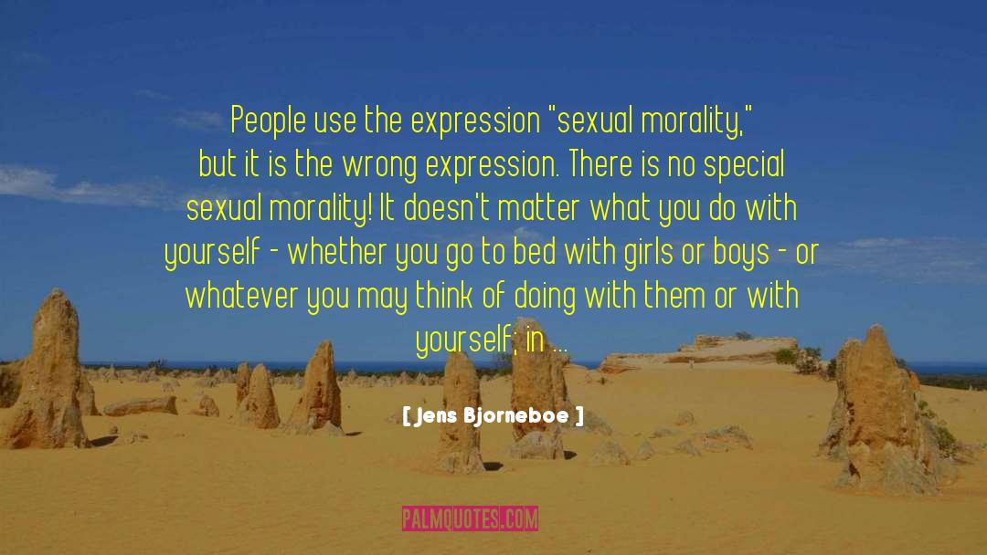 Morality In Slavery quotes by Jens Bjorneboe