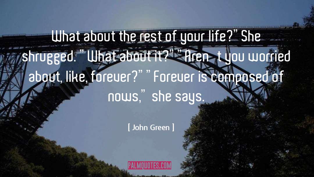 Morality Life quotes by John Green