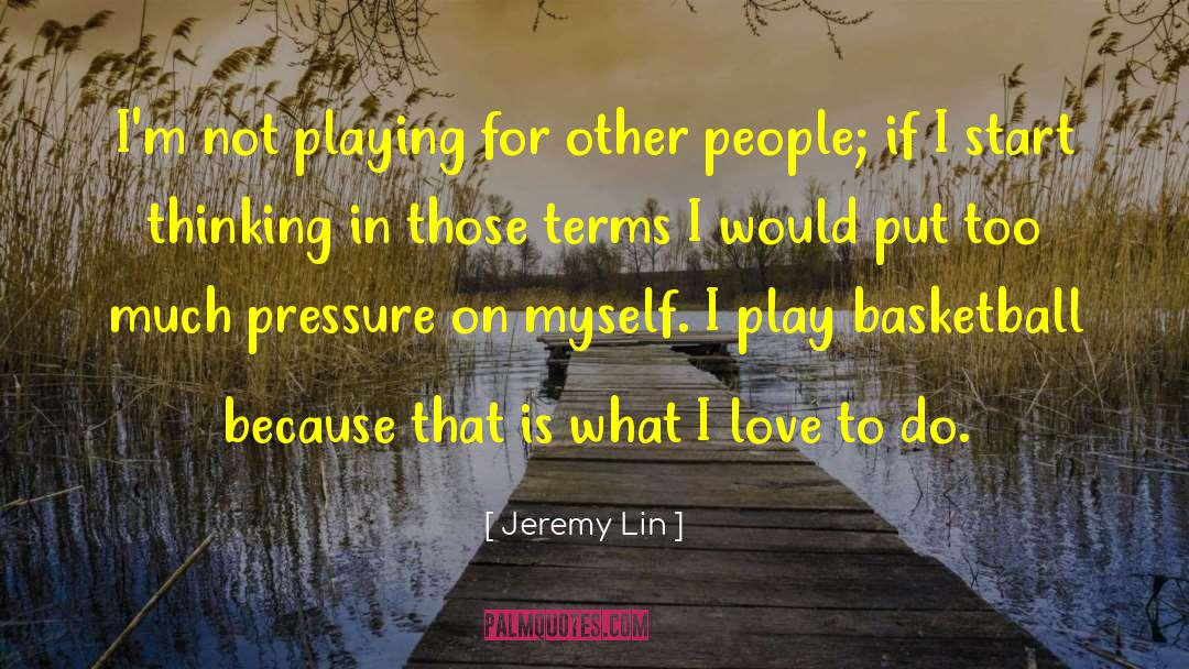 Morality Play quotes by Jeremy Lin