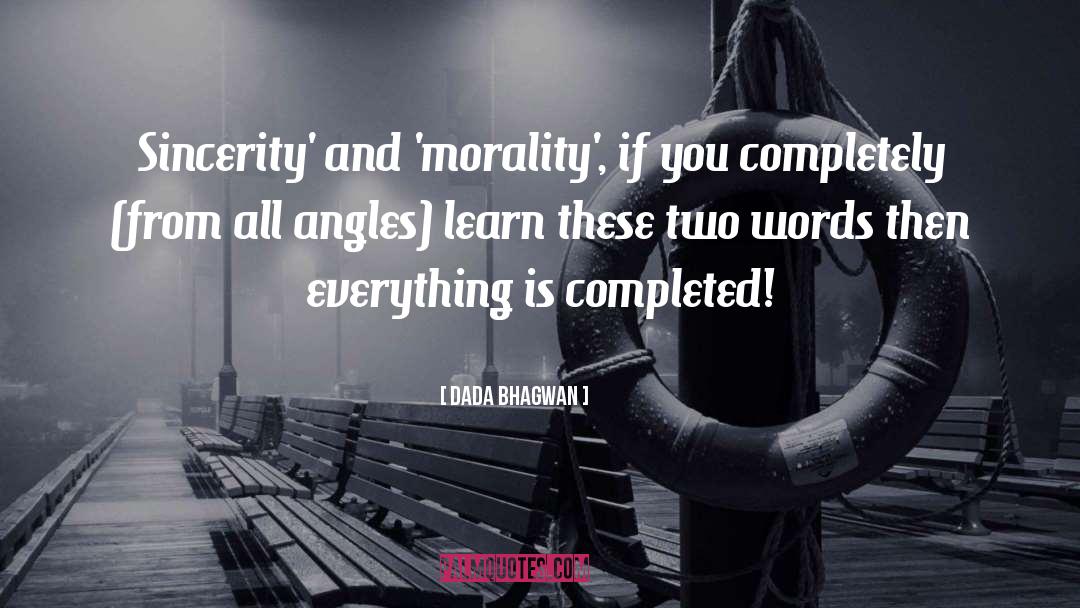 Morality quotes by Dada Bhagwan
