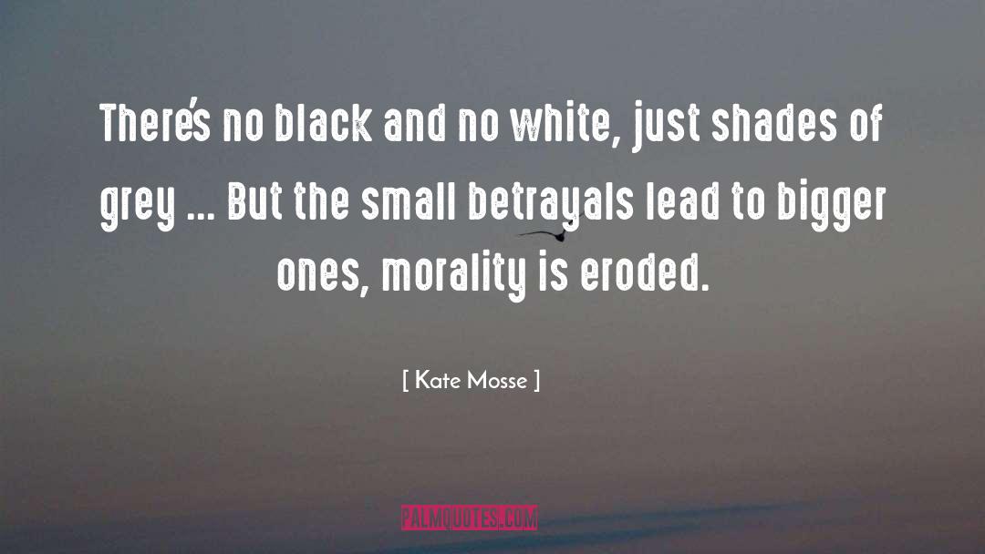 Morality quotes by Kate Mosse