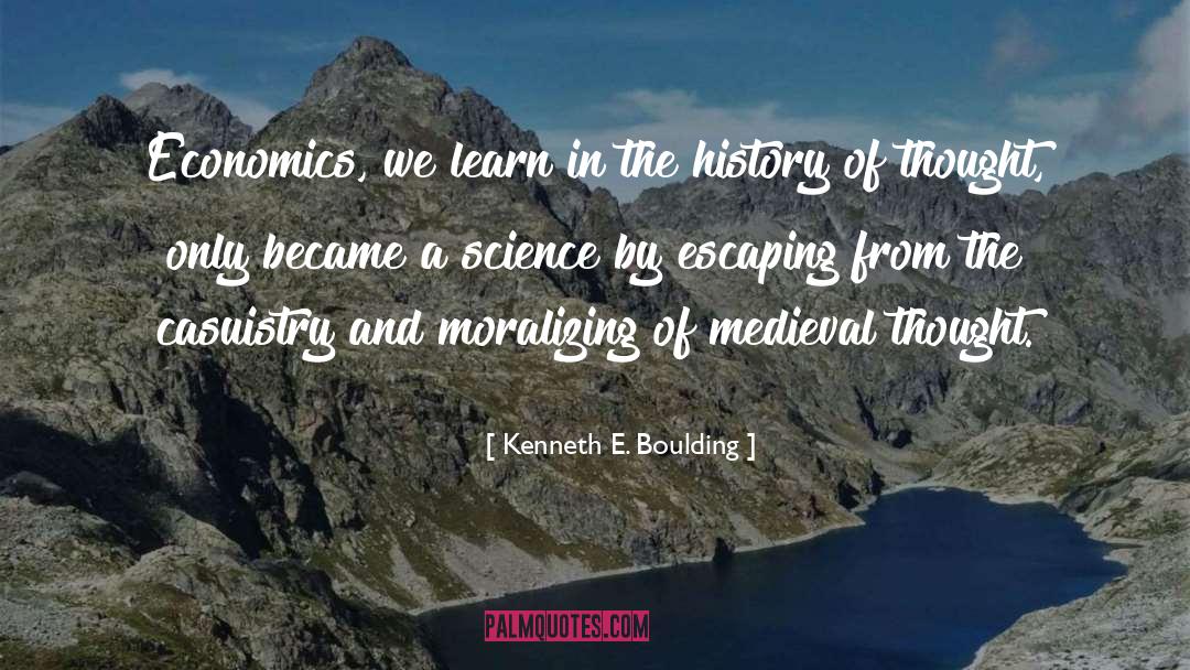Moralizing quotes by Kenneth E. Boulding