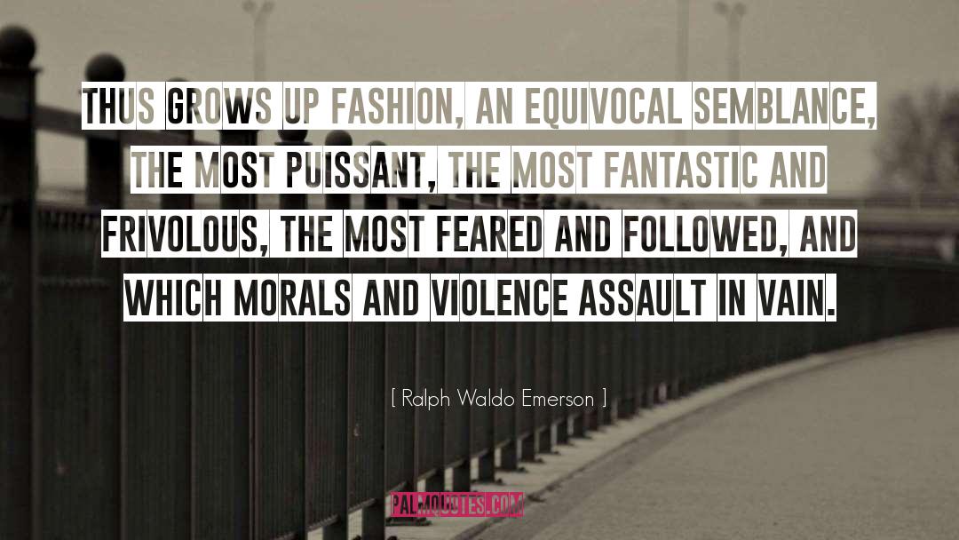 Morals quotes by Ralph Waldo Emerson