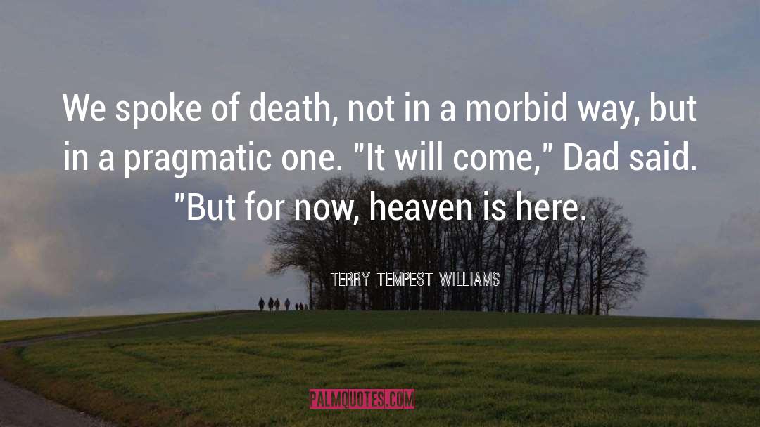 Morbid quotes by Terry Tempest Williams