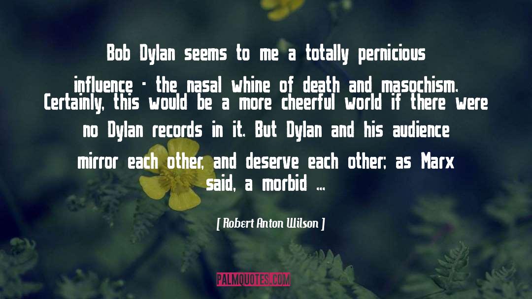 Morbid quotes by Robert Anton Wilson