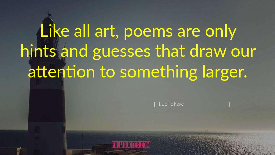 Mordam Art quotes by Luci Shaw