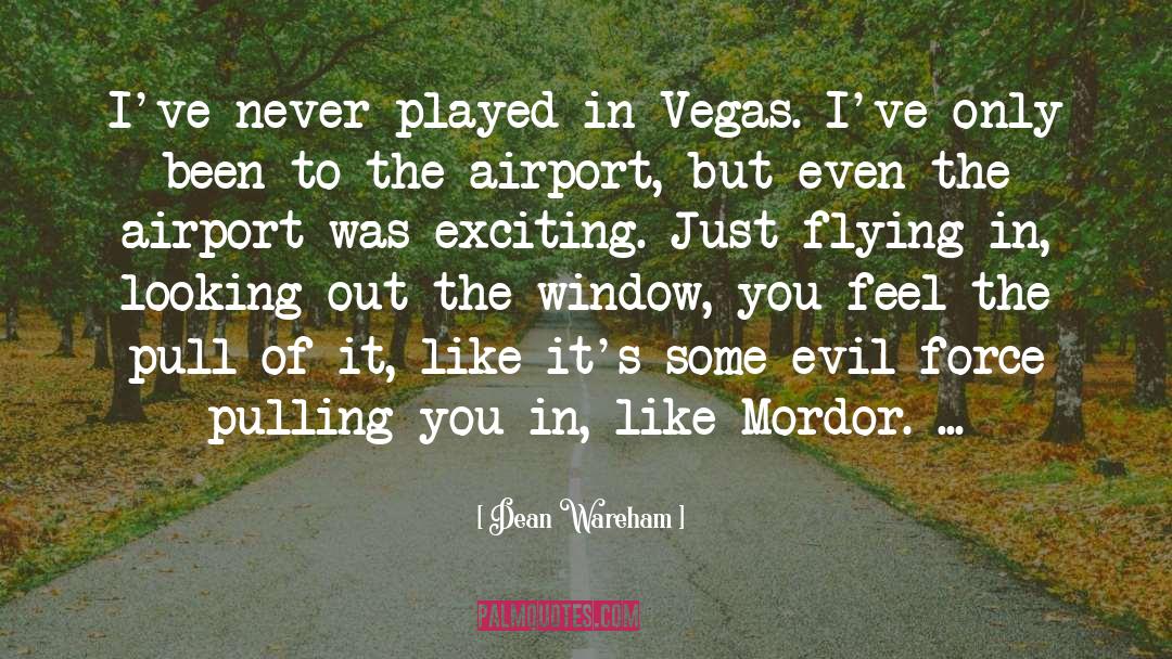 Mordor quotes by Dean Wareham