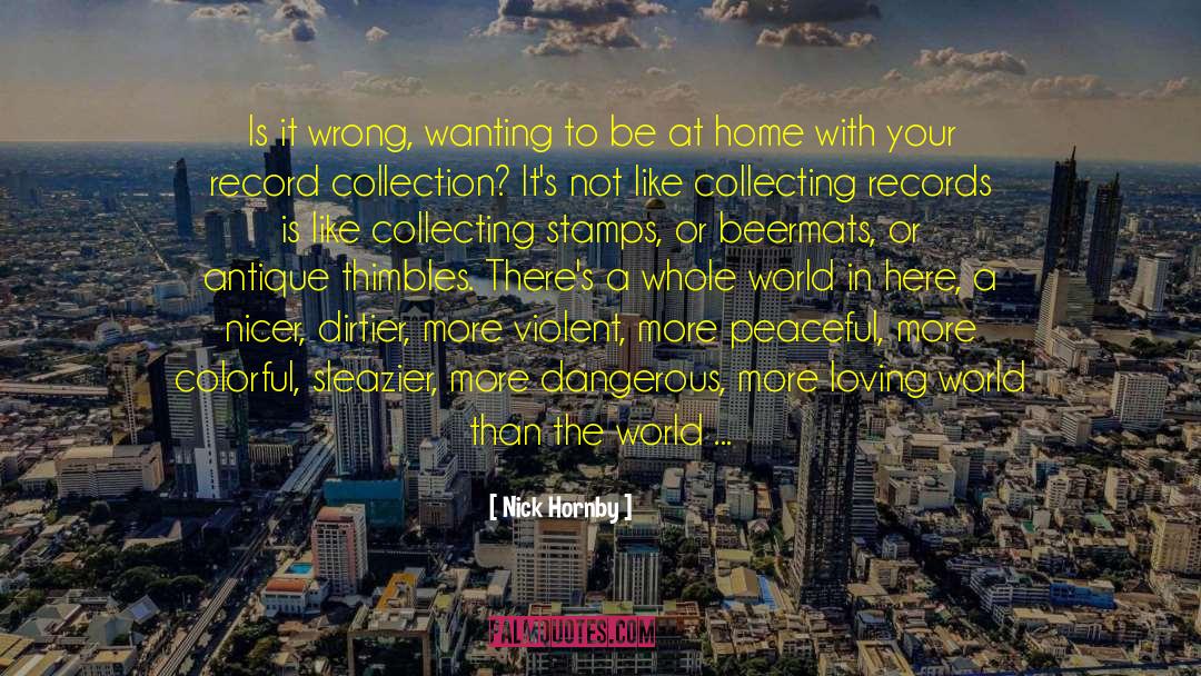 More Colorful quotes by Nick Hornby