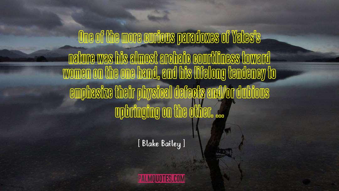 More Curious quotes by Blake Bailey