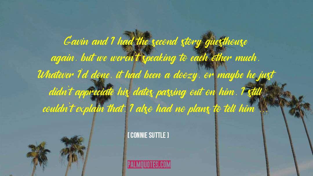 More Dates quotes by Connie Suttle