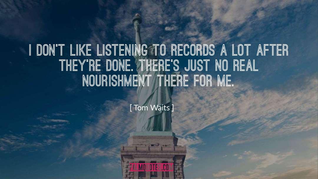 More For Me quotes by Tom Waits