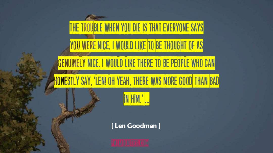 More Good quotes by Len Goodman