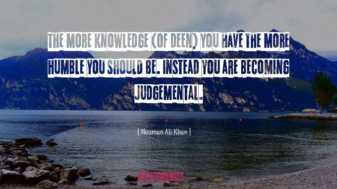 More Knowledge quotes by Nouman Ali Khan