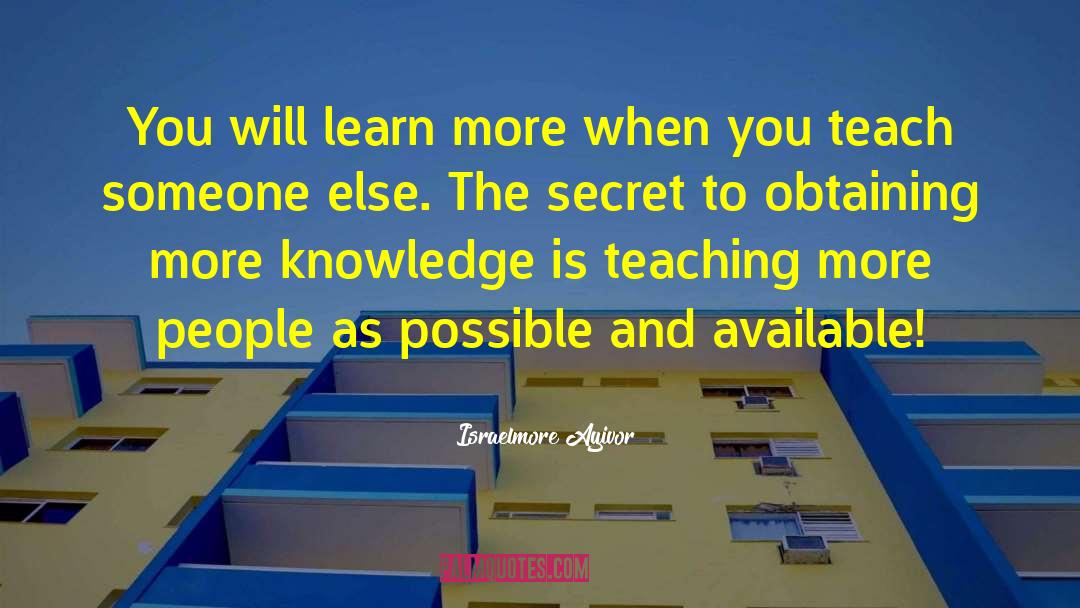 More Knowledge quotes by Israelmore Ayivor