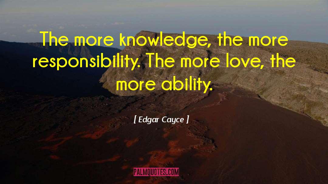 More Knowledge quotes by Edgar Cayce