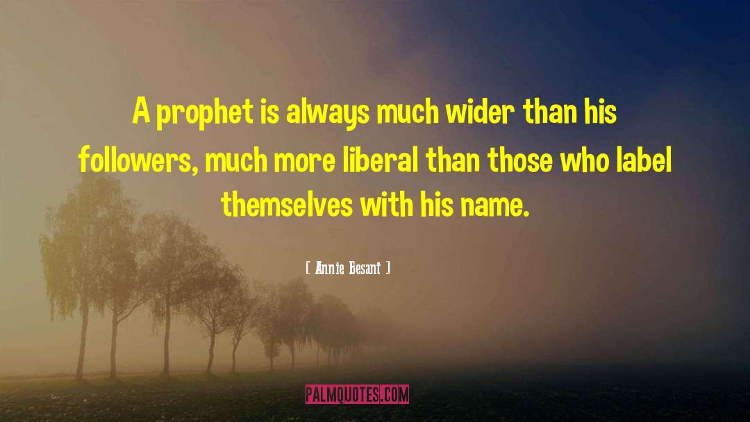 More Liberal quotes by Annie Besant