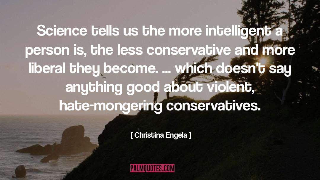 More Liberal quotes by Christina Engela